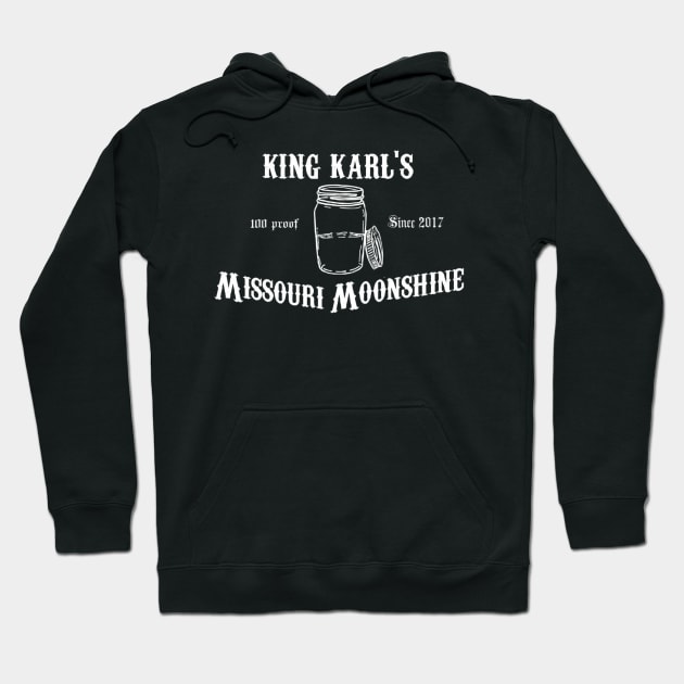 KING KARL'S MISSOURI MOONSHINE (black) Hoodie by KingKarl1